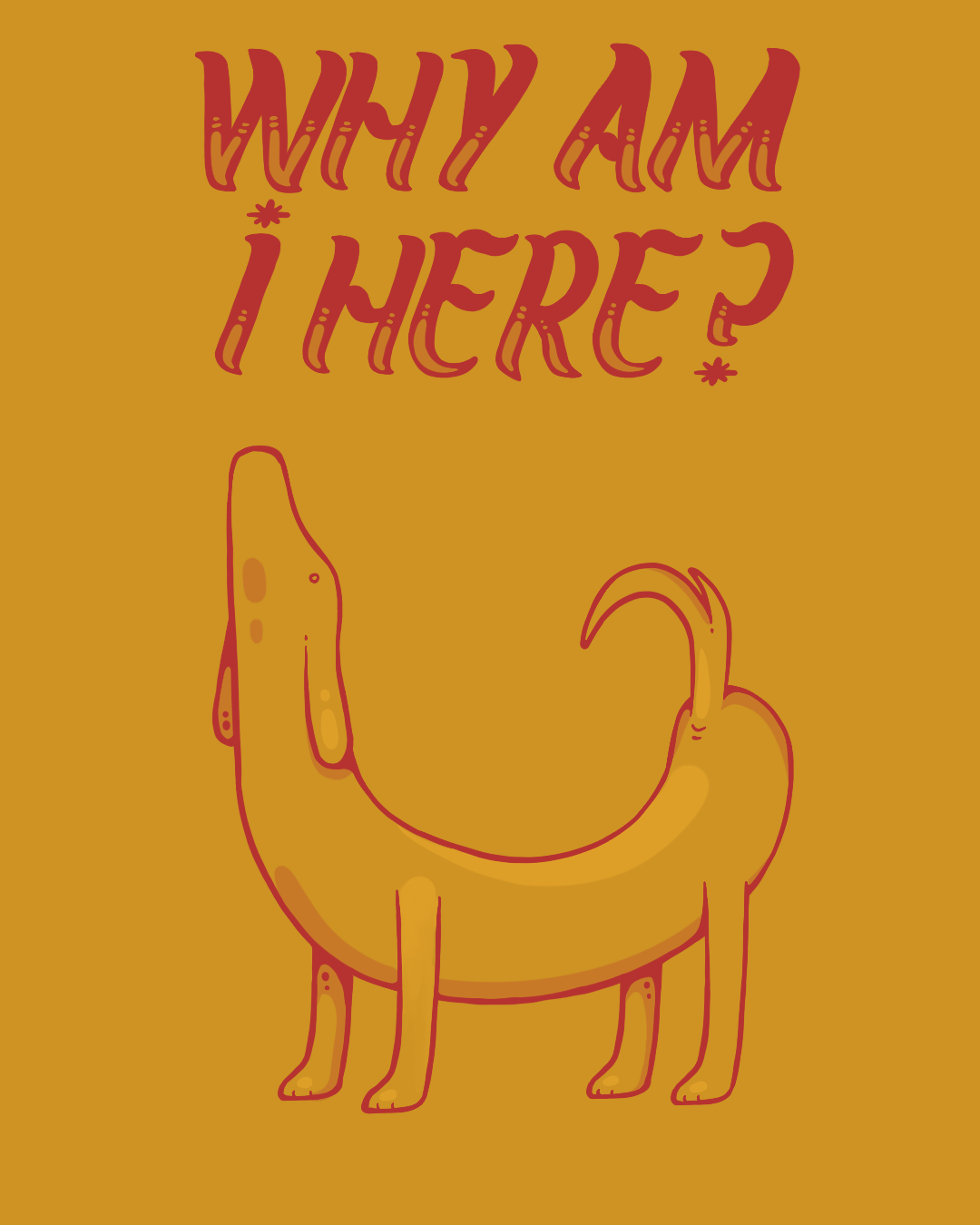 Why Am I Here? Print