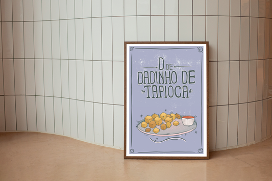 D de Dadinho de Tapioca Print
