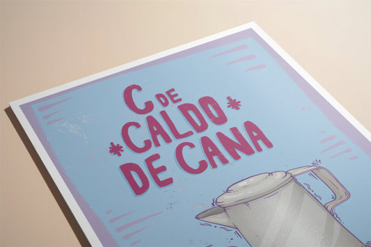C de Caldo de Cana Print