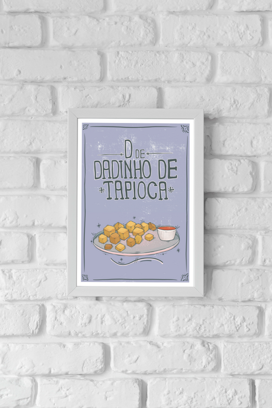 D de Dadinho de Tapioca Print