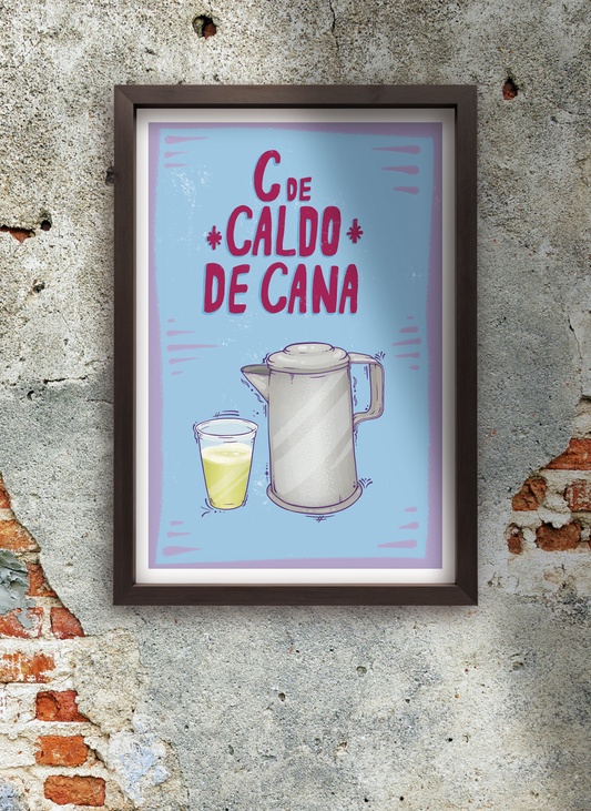 C de Caldo de Cana Print